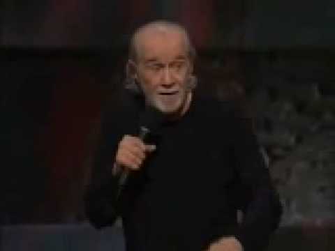 George Carlin - Religion is bullshit.