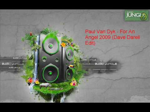 Paul Van Dyk For An Angel 2009 Dave Darell Edit