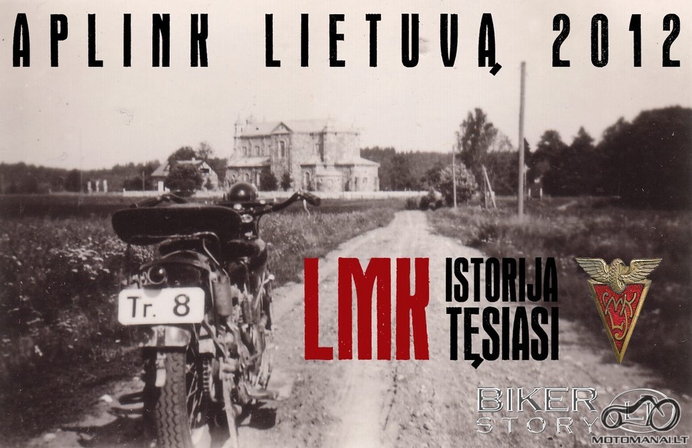 APLINK LIETUVĄ 2012. Istorija tęsisi...